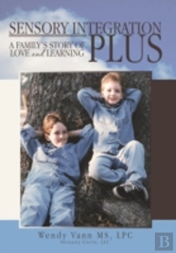 Bertrand.pt - Sensory Integration Plus: A Family'S Sto