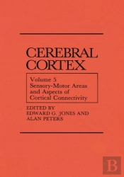 Sensory-Motor Areas And Aspects Of Cortical Connectivity