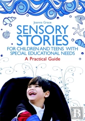Sensory Stories For Children And Teens With Special Educational Needs