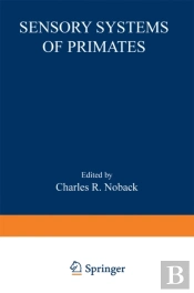 Sensory Systems Of Primates