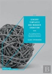 Sensory Templates And Manager Cognition