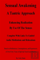 Sensual Awakening  A Tantric Approach