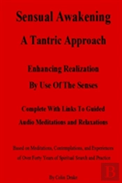 Sensual Awakening  A Tantric Approach