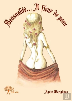 Bertrand.pt - Sensualite... A Fleur De Peau !