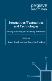 Sensualities/Textualities And Technologies