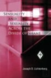 Sensuality And Sexuality Across The Divide Of Shame