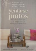 Sentarse Juntos. Habilidades Esenciales Para Una Psicoterapia Basada En El Mindfulness