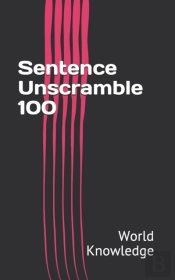 Sentence Unscramble 100