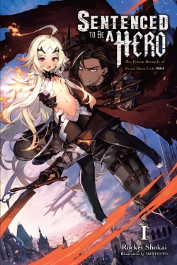 Bertrand.pt - Sentenced To Be A Hero, Vol. 1 (Light Novel)