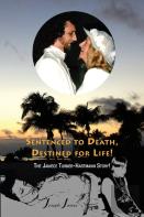 Sentenced To Death, Destined For Life | The Janiece Turner-Hartmann Story (Color Edition)