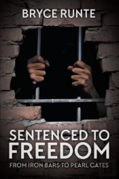 Sentenced To Freedom