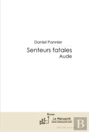 Senteurs Fatales ; Aude
