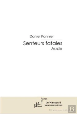 Bertrand.pt - Senteurs Fatales ; Aude