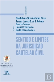Sentido e Limites da Jurisdição Cautelar Civil