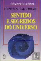 Sentido e Segredos do Universo