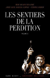 Sentiers De La Perdition T.2 Sur La Route