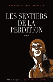 Sentiers De La Perdition T.3 Retour Perdition