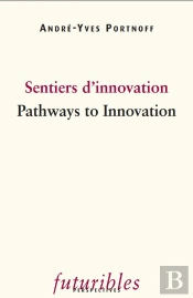 Sentiers D'Innovation. Pathways To Innovation