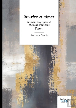 Bertrand.pt - Sentiers Incertains Et Chemins D'Ailleurs Tome 4 : Sourire Et Aimer