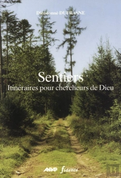 Bertrand.pt - Sentiers ; Itineraires Pour Chercheurs De Dieu
