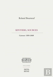 Sentiers, Sources. Carnets 1999-2008