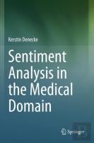 Sentiment Analysis In The Medical Domain