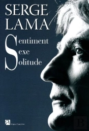 Sentiment, Sexe, Solitude