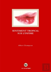 Sentiment Tropical Sur L'Infime