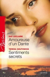 Sentiments Secrets ; Amoureuse D'Un Dante