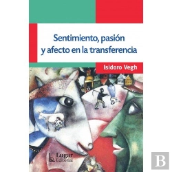 Bertrand.pt - Sentimiento, Pasion Y Afecto En La Transferencia