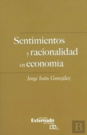 Sentimientos Y Racionalidad En Economía