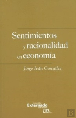 Bertrand.pt - Sentimientos Y Racionalidad En Economía