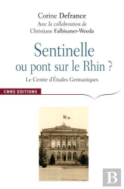 Sentinelle Ou Pont Sur Le Rhin ?