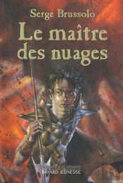 Sentinelles Du Crepuscule T.1 ; Le Maitre Des Nuages