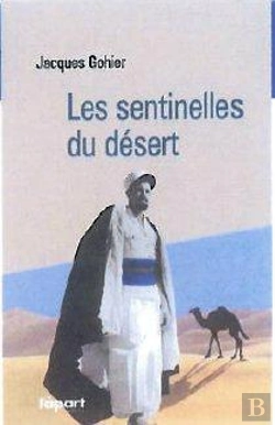 Bertrand.pt - Sentinelles Du Désert ; La Dernière Aventure Saharienne, Algérie 1958-1962