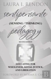 Sentipensante (Sensing / Thinking) Pedagogy