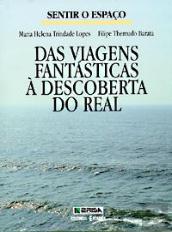 Sentir o Espaço - das Viagens Fantásticas à Descoberta do Real