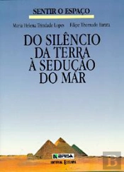 Sentir o Espaço - do Silêncio da Terra à Sedução Do Mar
