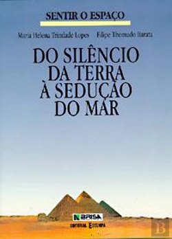Bertrand.pt - Sentir o Espaço - do Silêncio da Terra à Sedução Do Mar
