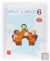 Sentir Y Pensar. 6 Primaria