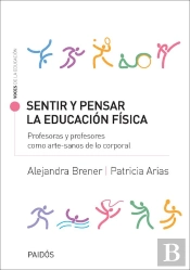 Sentir Y Pensar La Educación Física
