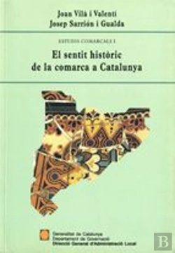 Bertrand.pt - Sentit Històric De La Comarca A Catalunya/El