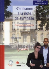 S'Entrainer A La Note De Synthese, 3eme Edition