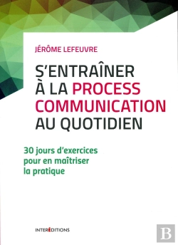 Bertrand.pt - S'Entraîner À La Process Com Au Quotidien