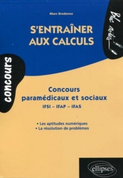 Bertrand.pt - S'Entraîner Aux Calculs. Concours Paramédicaux Et Sociaux