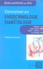 S'Entraîner En Endocrinologie Diabétologie (2e Édition)