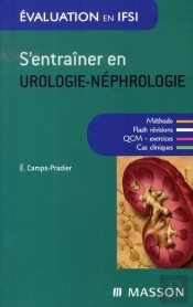 S'Entraîner En Urologie-Néphrologie (2e Édition)