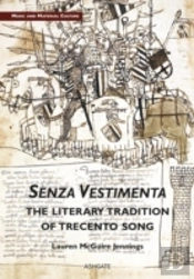 Senza Vestimenta: The Literary Tradition Of Trecento Song