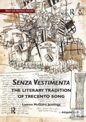 Senza Vestimenta: The Literary Tradition Of Trecento Song