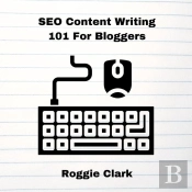 Seo Content Writing 101 For Bloggers